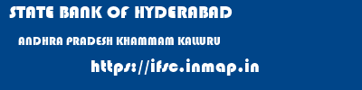 STATE BANK OF HYDERABAD  ANDHRA PRADESH KHAMMAM KALLURU   ifsc code